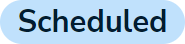 scheduled.png